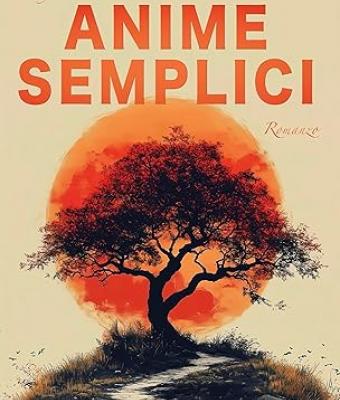 recensione-di-anime-semplici-un-viaggio-verso-lessenza-di-alfredo-paluselli