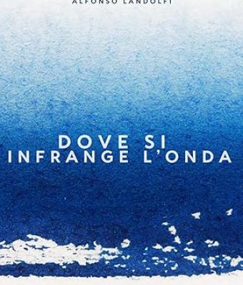 dove-si-infrange-l-onda-di-alfonso-landolfi