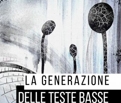 la-generazione-delle-teste-basse