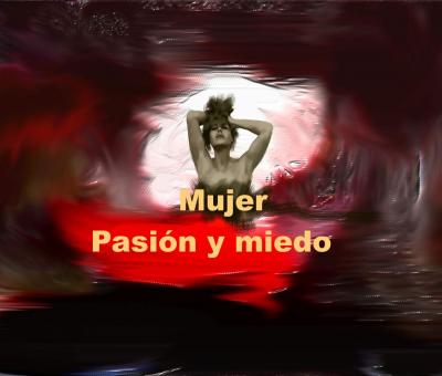 mujer-pasin-y-miedo