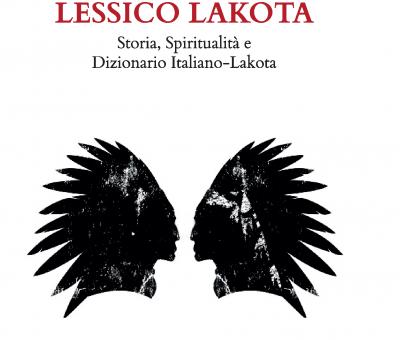 libro-lessico-lakota-il-primo-dizionario-italianolakota-per-salvare-la-lingua-di-toro-seduto-dalla-estinzione