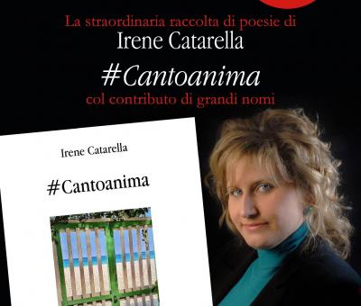 cantoanima-di-irene-catarella-editoriale-g-mondadori-sar-presentato-il-24-luglio-a-spoleto